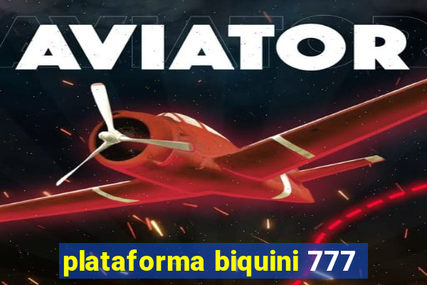 plataforma biquini 777